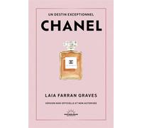 Chanel - Laia Farran Graves - Good Mood Dealer By Exergue - broché - Monographie