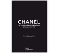 Chanel - Les Campagnes Photographiques De Karl Lagerfeld