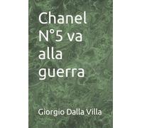 Chanel N°5 va alla guerra