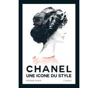Chanel - Une Icône Du Style - Un Hommage À L'élégance Intemporelle De Coco Chanel