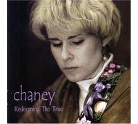 Chaney - Redeeming the Time