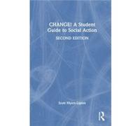 CHANGE A Student Guide to Social Action by Scott MyersLipton Scott MyersLipton (Auteur)