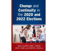 Change And Continuity In The 2020 And 2022 Elections