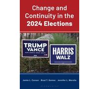 Change and Continuity in the 2024 Elections - Jamie L. Carson - Bloomsbury Academic - ebook (ePub) - Livre