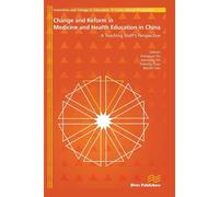 Change And Reform In Medicine And Health Education In China - A Teaching Staffs Perspective