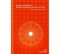 Change And Reform In Medicine And Health Education In China - A Teaching Staffs Perspective