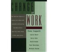 Change at Work David Knoke, Harry Katz, Laurie Bassi, Michael Useem, Paul Osterman (Auteur)