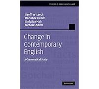 Change in Contemporary English, Studies in English Language Christian Mair, Geoffrey Leech, Marianne Hundt, Nicholas Smith (Auteur)