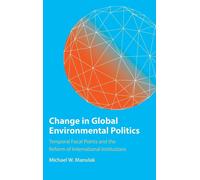 Change In Global Environmental Politics