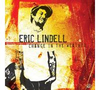 Change In The Weather by Eric Lindell (2006-04-03)