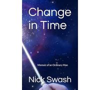 Change in Time: Memoirs of an Ordinary Man
