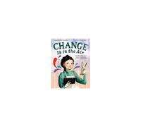 Change Is In The Air: The Hidden Discoveries Of Eunice Newton Foote, The First Climate Scientist