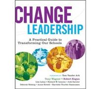 Change Leadership by Harriette Thurber Rasmussen Annie Howell, Deborah Helsing, Harriette Thurber Rasmussen, Jude Garnier, Lisa Lahey, Richard W. Lemons, Robert Kegan, Tony Wagner (Auteur)