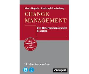 Change Management: Den Unternehmenswandel gestalten, plus E-Book inside (ePub, mobi oder pdf)