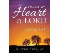 Change My Heart O Lord