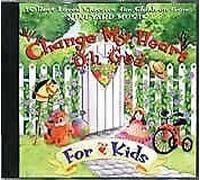 Change My Heart Oh God - for Kids