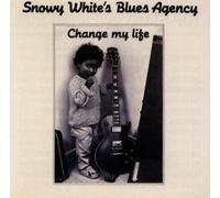 Change My Life by Snowy White'S Blues Agency