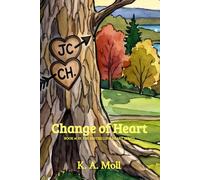 Change of Heart: Book #1 in the Heart Series
