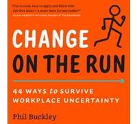 Change on the Run by Phil Buckley Phil Buckley (Auteur)