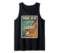 Change Or Die Motivation Design Evolve Adapt Survive Débardeur