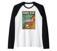 Change Or Die Motivation Design Evolve Adapt Survive Manche Raglan
