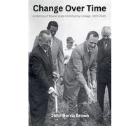 Change Over Time: A History of Roane State Community College, 1970-2020