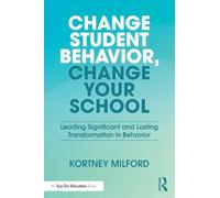 Changer le comportement des élèves, changer votre école – Transformation durable du comportement