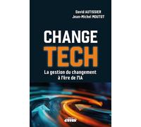 Change Tech: La gestion du changement à l'ère de l'IA