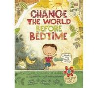 Change the World Before Bedtime - [Version Originale] Inconnu (Auteur)