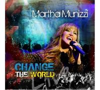 Change the World by Martha Munizzi (2013-05-03)