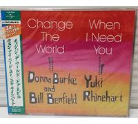 Change The World, When I Need [Import]