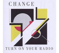 Change - Turn on You Radio [Import]