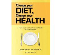 Change Your Diet, Change Your Health