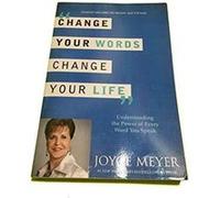 Change Your Words Change Your Life Understanding the Power of Every Word by Joyce Meyer Joyce Meyer (Auteur)