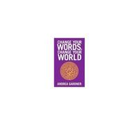 Change Your Words, Change Your World