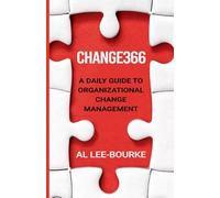 CHANGE366: A Daily Guide to Organizational Change Management