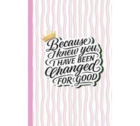 Changed For Good: Wicked Inspired 6×9 Notebook | 110 Pages | Includes the Quote : Because I Knew You, I Have Been Changed For Good: A magical ... fans of fantasy, wicked-inspired notebook