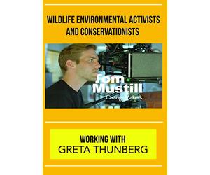ChangeMakers Tom Mustill: Working with Greta Thunberg