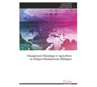 Changement Climatique et Agriculture en Afrique Subsaharienne (Bilingue)