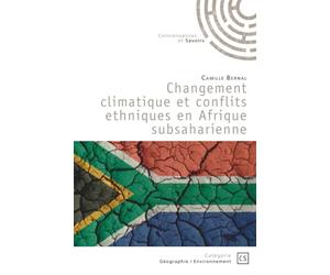 Changement climatique et conflits ethniques en Afrique subsaharienne