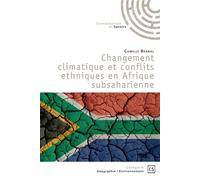 Changement climatique et conflits ethniques en Afrique subsaharienne - Camille Bernal - Publibook - broché - Etude
