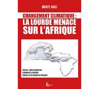 Changement climatique: La lourde menace sur l'Afrique