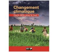 Changement Climatique - Quels Défis Pour Le Sud ?