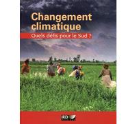 Changement Climatique - Quels Défis Pour Le Sud ?