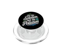 Changement Climatique - Soyez la Solution, Pas la Pollution PopSockets PopGrip pour MagSafe