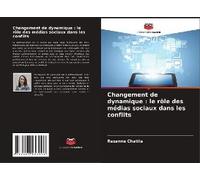 Changement De Dynamique : Le Rôle Des Médias Sociaux Dans Les Conflits