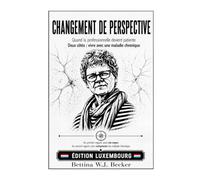 Changement de perspective: Quand la professionnelle devient patiente / Deux côtés : vivre avec une maladie chronique