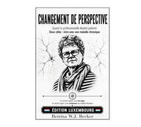 Changement de perspective: Quand la professionnelle devient patiente / Deux côtés : vivre avec une maladie chronique