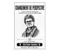 Changement de perspective: Quand le professionnel devient patient / Les deux faces de la vie avec une maladie chronique