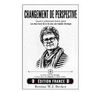 Changement de perspective: Quand le professionnel devient patient / Les deux faces de la vie avec une maladie chronique